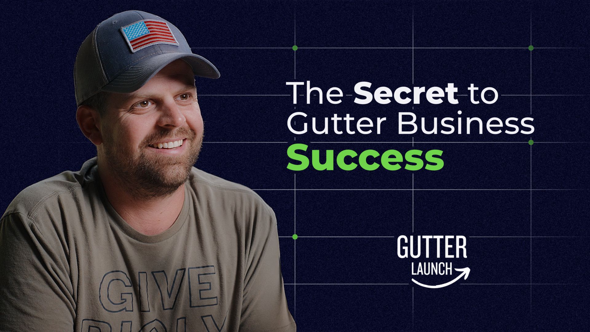 Gutter Launch owner headshot with text that says "the secret to gutter business success" with the Gutter Launch logo.
